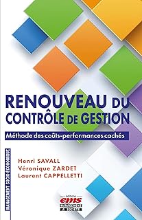 Renouveau du contrôle de gestion : méthode des coûts-performances cachés