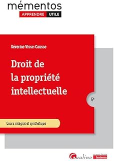 Droit de la propriété intellectuelle: Ouvrage conforme au cours magistral. À jour des dernières actualités législatives et jurisprudentielles