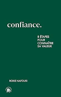 Confiance: 8 étapes pour connaître sa valeur